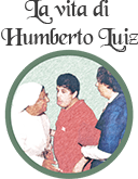 La vita di Humberto Luiz