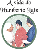 A Vida do Humberto Luiz